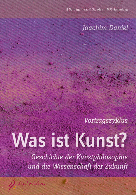 Vortragszyklus - Was ist Kunst? - Audio-MP3-DVD