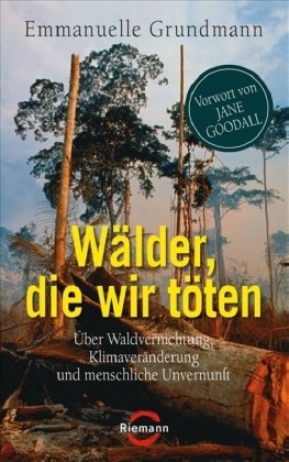 Wälder, die wir töten