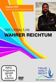 Wahrer Reichtum - live DVDs