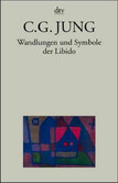 Wandlungen und Symbole der Libido