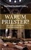 Warum Priester?