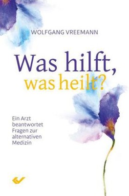 Was hilft, was heilt?