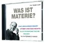 Was ist Materie?, Audio-CD