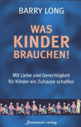 Was Kinder brauchen!