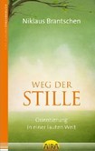 Weg der Stille