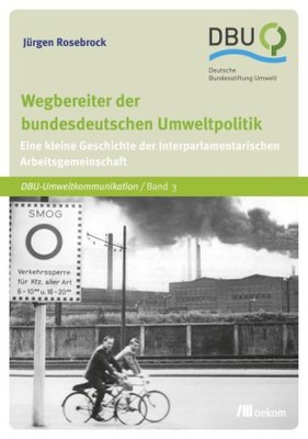Wegbereiter der bundesdeutschen Umweltpolitik