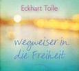 Wegweiser in die Freiheit