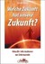 Welche Zukunft hat unsere Zukunft? E-Book