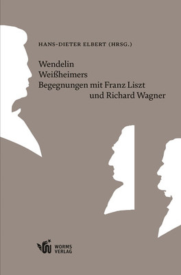 Wendelin Weißheimers Begegnungen mit Franz Liszt und Richard Wagner