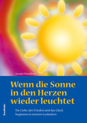 Wenn die Sonne in den Herzen wieder leuchtet