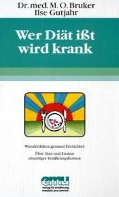 Wer Diät ißt, wird krank