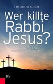 Wer killte Rabbi Jesus?