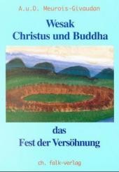 Wesak, Christus und Buddha