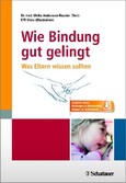 Wie Bindung gut gelingt