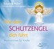 Wie Dein Schutzengel Dich führt - Meditations-CD