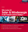 Wie nutze ich Solar- & Windenergie in der Freizeit und im Hobby?