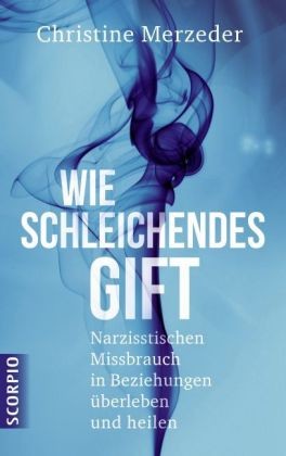 Wie schleichendes Gift