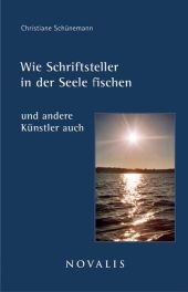 Wie Schriftsteller in der Seele fischen