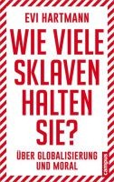 Wie viele Sklaven halten Sie?