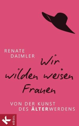 Wir wilden weisen Frauen