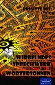 Wirbelndes Sprechwerk - Wörtersonnen