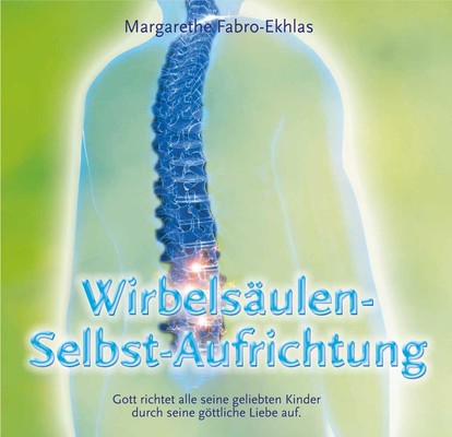 Wirbelsäulen-Selbst-Aufrichtung, 1 Audio-CD