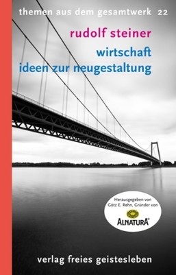 Wirtschaft - Ideen zur Neugestaltung