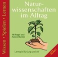 Wissen Spielen Lernen (Kartenspiel), Naturwissenschaften im Alltag