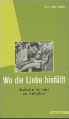 Wo die Liebe hinfällt