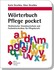 Wörterbuch Pflege pocket