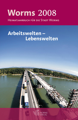 Worms 2008 - Heimatjahrbuch für die Stadt Worms