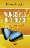 Wünsch es dir einfach, aber richtig