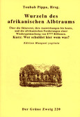 Wurzeln des afrikanischen Alptraums