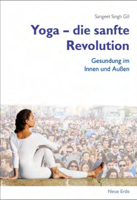 Yoga - die sanfte Revolution