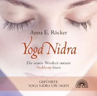 Yoga Nidra, Die innere Weisheit nutzen - Probleme lösen, Audio-CD