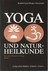 Yoga und Naturheilkunde