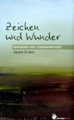 Zeichen und Wunder