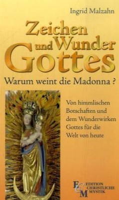 Zeichen und Wunder Gottes