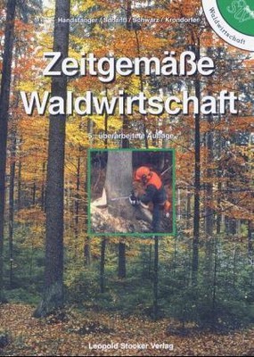 Zeitgemäße Waldwirtschaft