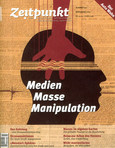 Zeitpunkt Nr. 106: Medien - Masse - Manipulation