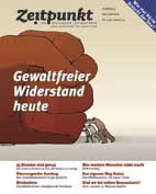 Zeitpunkt Nr. 95: Gewaltfreier Widerstand heute