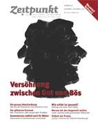 Zeitpunkt Nr. 98: Versöhnung zwischen gut und bös