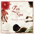 Zen Spa - Fragrance of the East Audio CD
