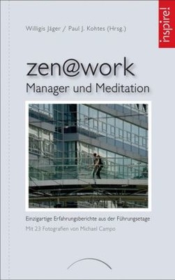 zen@work - Manager und Meditation