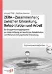 ZERA - Zusammenhang zwischen Erkrankung, Rehabilitation und Arbeit, m. CD-ROM