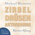 Zirbel Drüsen Aktivierung, Audio-CD