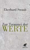 Zur Tyrannei der Werte