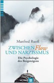 Zwischen Flow und Narzissmus