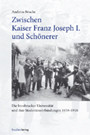 Zwischen Kaiser Franz Joseph I. und Schönerer