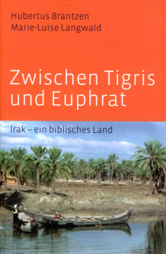 Zwischen Tigris und Euphrat
